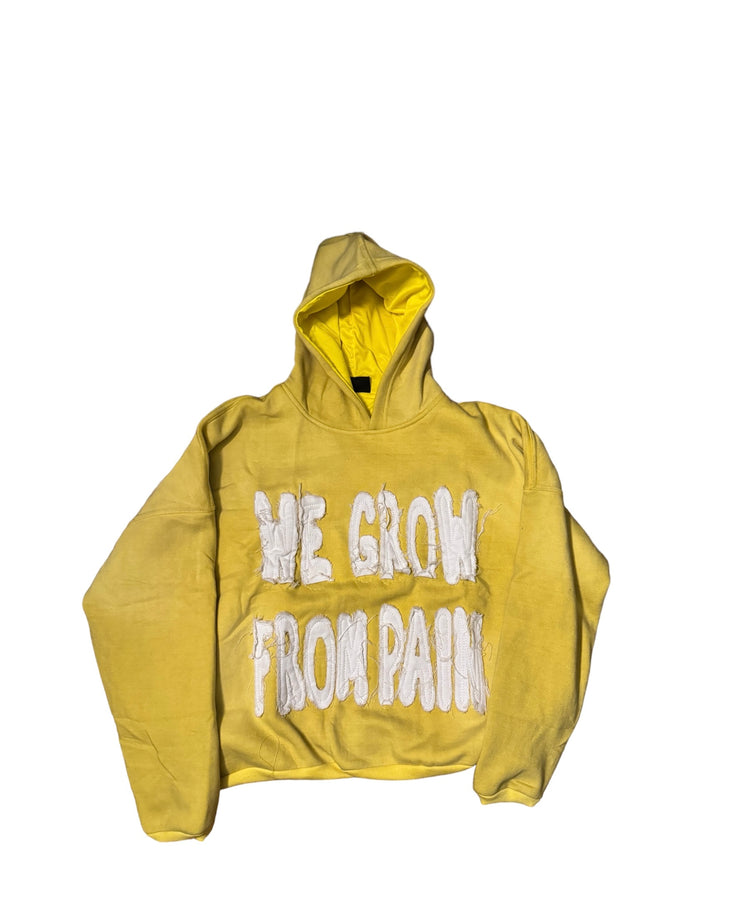 Yellow we grow from pain hoodie